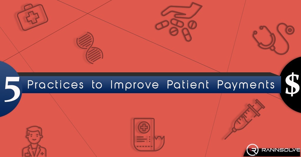 You are currently viewing 5 Practices to Improve Patient Payments