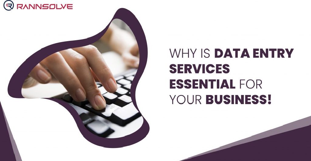 You are currently viewing Why is Data Entry services Essential for Your Business?