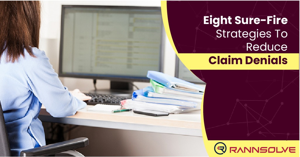 You are currently viewing Eight Sure-fire Strategies to reduce Claim Denials
