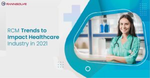Read more about the article RCM Trends to Impact the Healthcare Industry in 2021