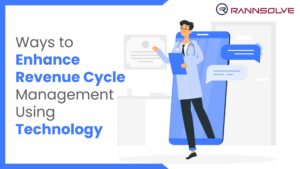Read more about the article Ways to Enhance Revenue Cycle Management Using Technology