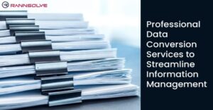 Read more about the article Professional Data Conversion Services to Streamline Information Management