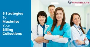 Read more about the article 6 Strategies to Maximize Your Medical Billing Collections