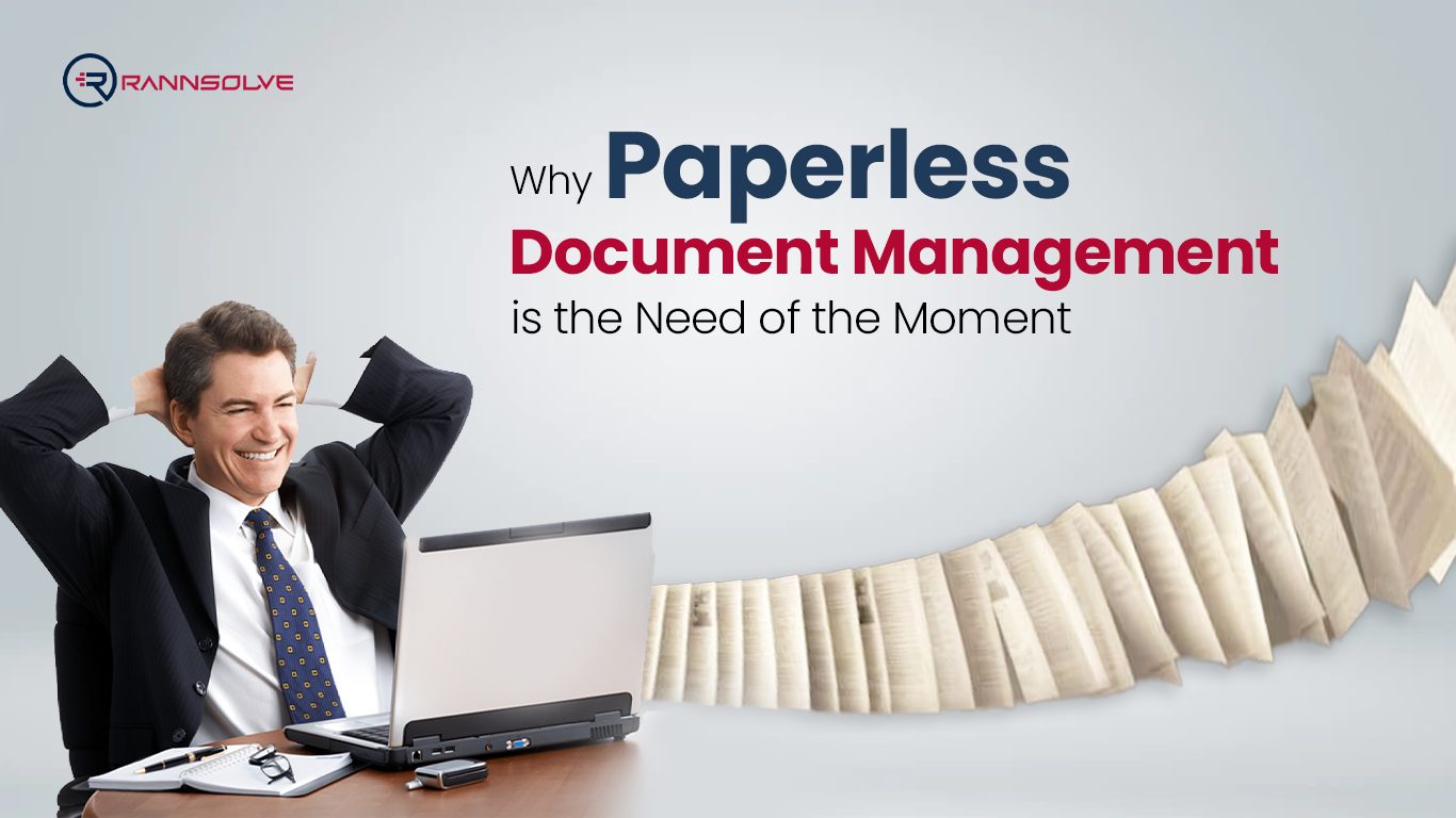 You are currently viewing Why Paperless Document Management is the Need of the Moment