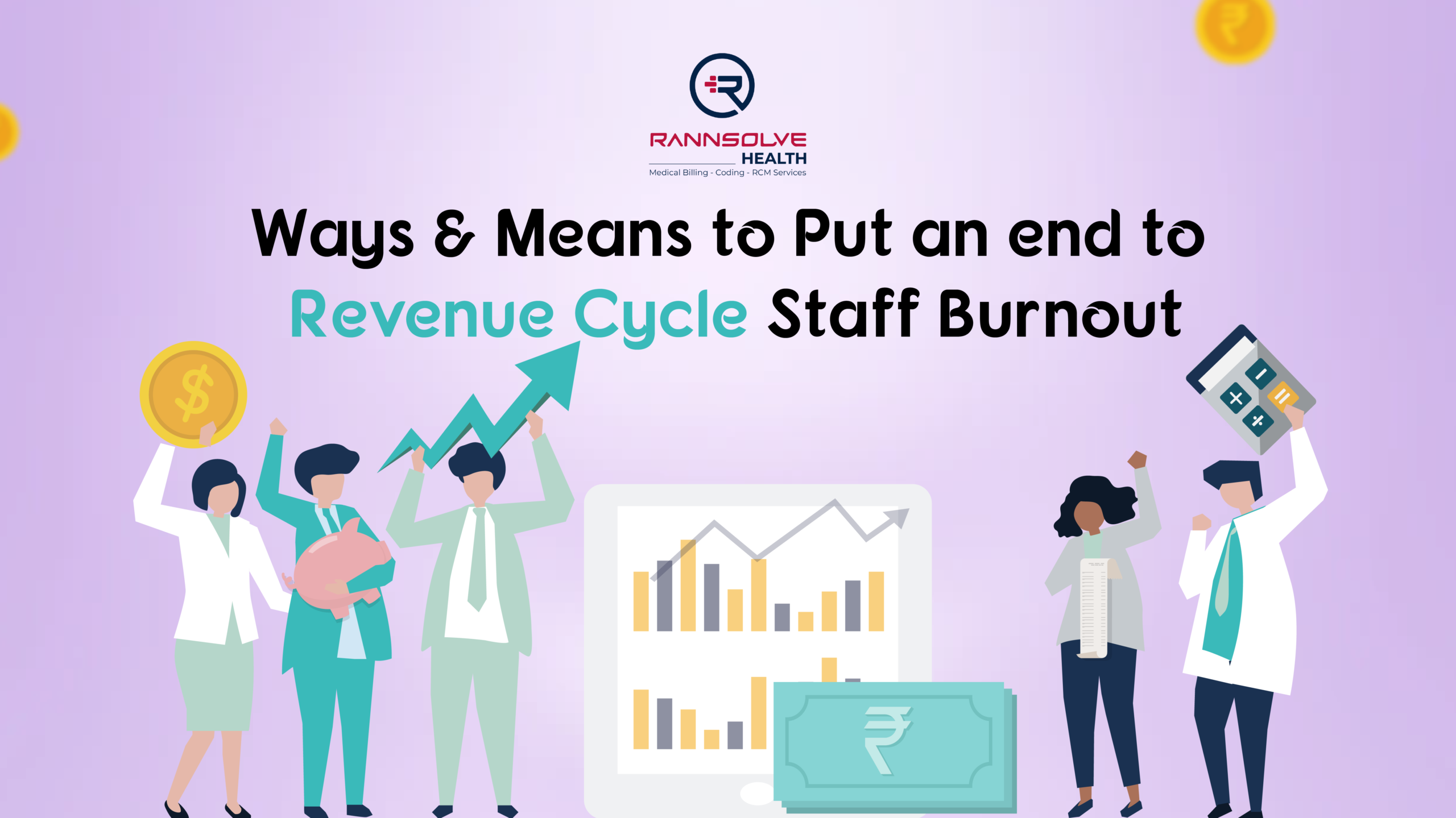 You are currently viewing Ways & Means to Put an end to Revenue Cycle Staff Burnout