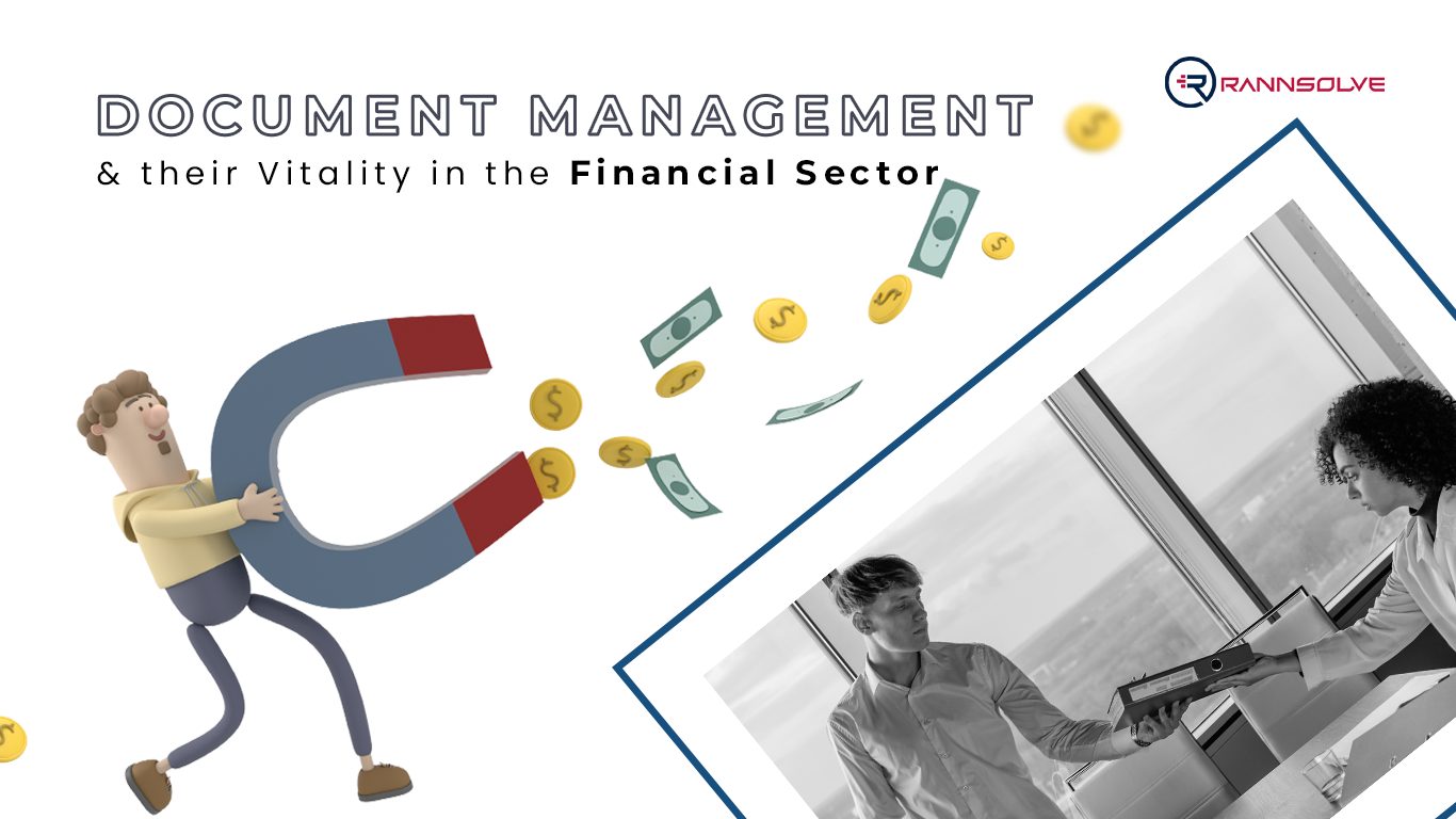 You are currently viewing Document Management & Their Vitality in the Financial Sector