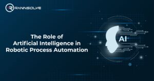 Read more about the article The Role of Artificial Intelligence in Robotic Process Automation