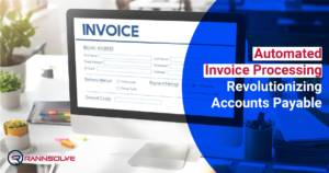 Read more about the article Automated Invoice Processing: Revolutionizing Accounts Payable