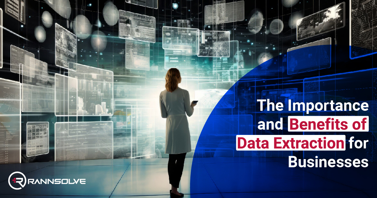 You are currently viewing The Importance and Benefits of Data Extraction for Businesses