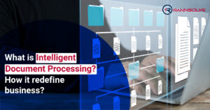 Read more about the article What is Intelligent Document Processing? how it redefine business?